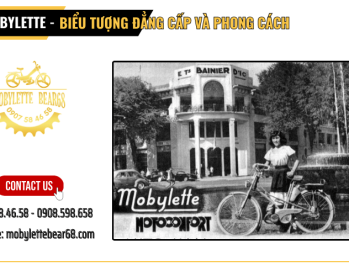 Mobylette - Biểu tượng đẳng cấp và phong cách thời kỳ quý tộc Việt Nam